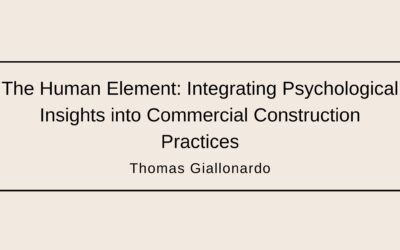 The Human Element: Integrating Psychological Insights into Commercial Construction Practices