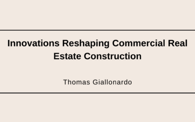 Innovations Reshaping Commercial Real Estate Construction