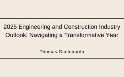 2025 Engineering and Construction Industry Outlook: Navigating a Transformative Year