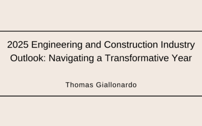 2025 Engineering and Construction Industry Outlook: Navigating a Transformative Year